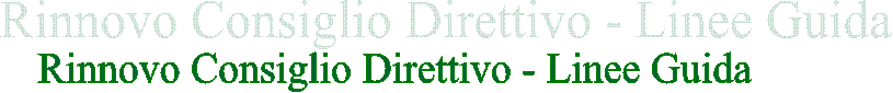 Rinnovo Consiglio Direttivo - Linee Guida
