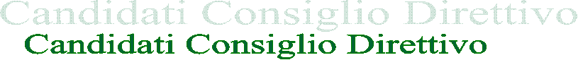 Candidati Consiglio Direttivo